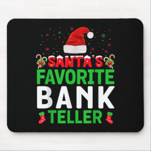 Santa's Favorite Bank Teller Christmas Matching Co Mouse Pad