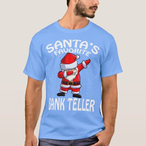 Santas Favorite Bank Teller Christmas T_Shirt