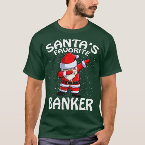 Santas Favorite Banker Christmas T_Shirt