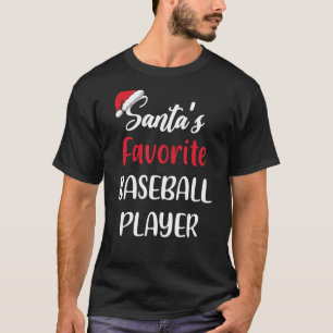 Santas Favorite Baseball Player   Christmas Baseba T-Shirt
