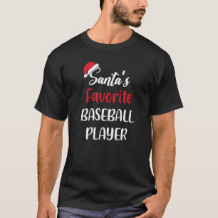 Santas Favorite Baseball Player Gift Christmas Bas T-Shirt