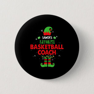Santa's Favorite Basketball Coach Funny Elf Family Button