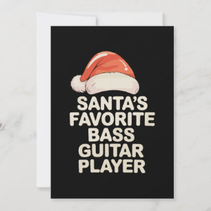 Santa's Favorite Bass Guitar Player Christmas Xmas Invitation