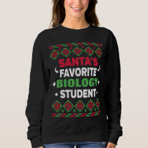 Santa's Favorite Biology Student Ugly Christmas