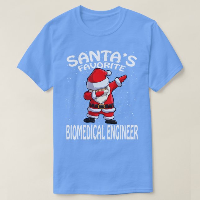 Santas Favorite Biomedical Engineer Christmas T-Shirt (Design Front)