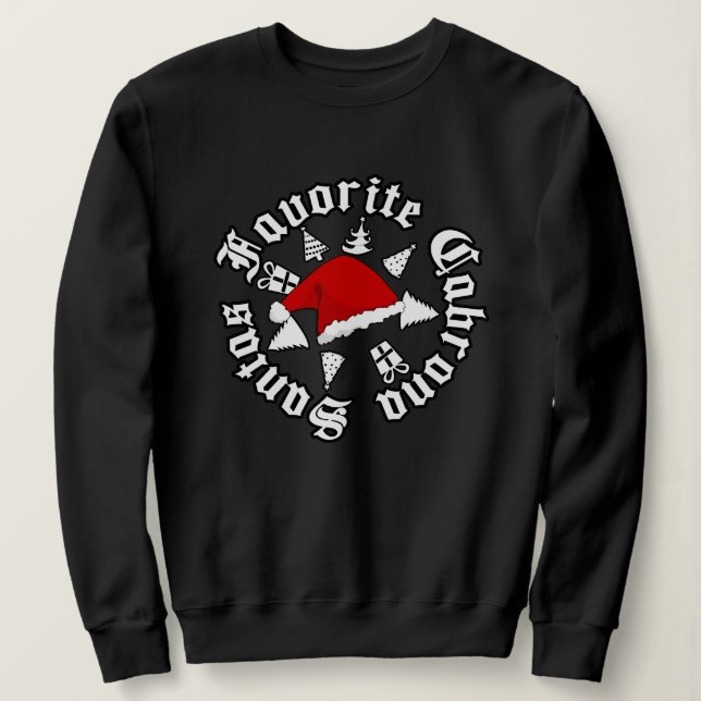 Santas Favorite Cabrona Christmas  Sweatshirt (Design Front)