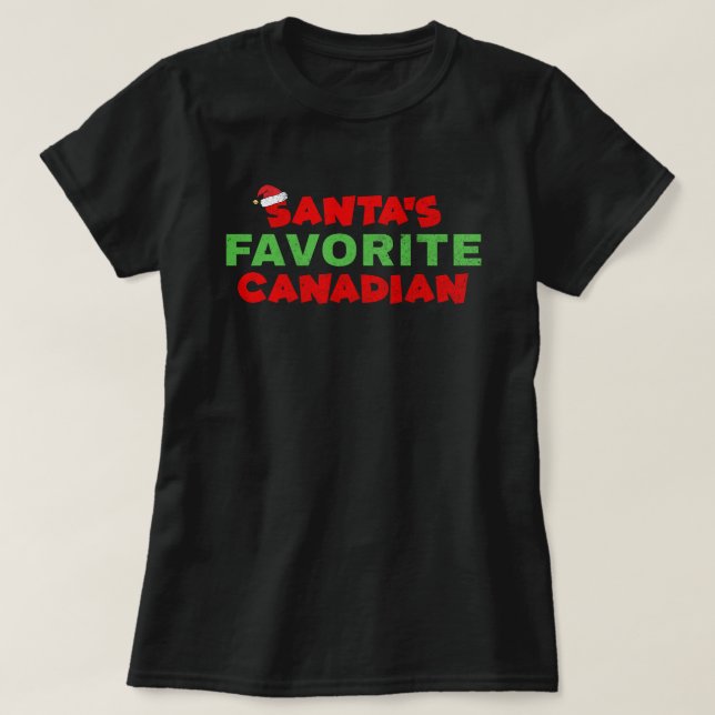 Santa's Favorite Canadian Canada Holiday Christmas T-Shirt (Design Front)