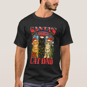 Santas Favorite Cat Dad Christmas Funny Holiday Ca T-Shirt