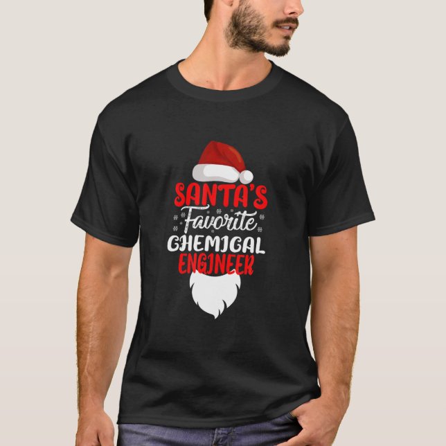 Santa's Favorite Chemical Engineer Christmas Funny T-Shirt (Front)
