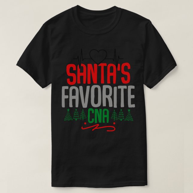 santas favorite cna T-Shirt (Design Front)