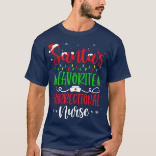 Santas Favorite Correctional Nurse Xmas Santa Hat T-Shirt