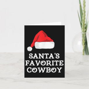 Santa's Favorite Cowboy Christmas Hat Funny Xmas Card