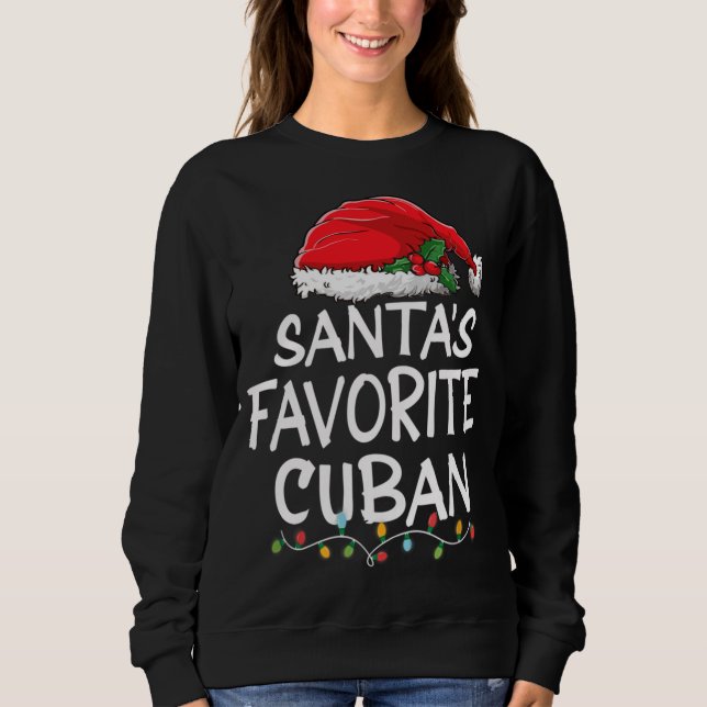 Santa's Favorite Cuban Christmas Santa Claus tree  Sweatshirt (Front)