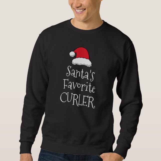 Santas Favorite Curler  Christmas  Curling Sweatshirt (Front)