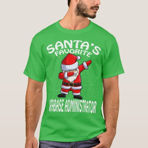 Santas Favorite Database Administrator Christmas T_Shirt