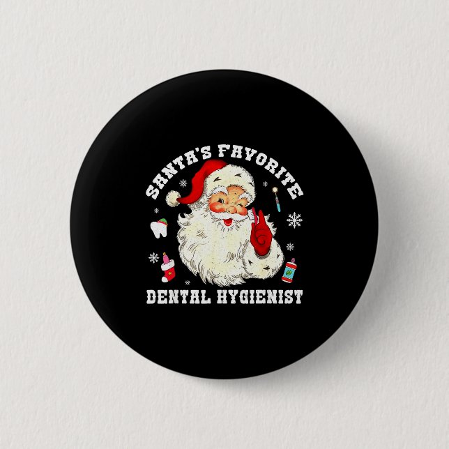 Santas Favorite Dental Hygienist Christmas Funny G Button (Front)