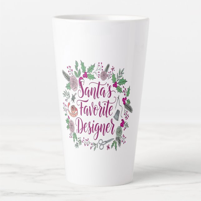 Santa's favorite designer Christmas sewing gift id Latte Mug (Front)
