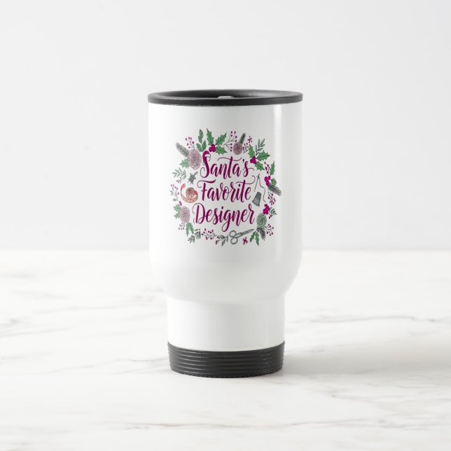 Santa's favorite designer Christmas sewing gift id Travel Mug (Center)
