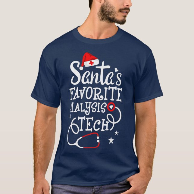 Santas Favorite Dialysis Tech Christmas Dialysis T-Shirt (Front)