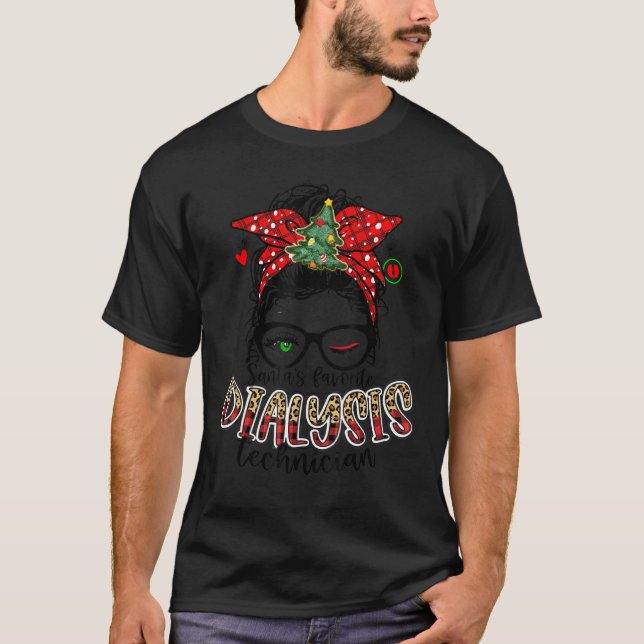 Santa's Favorite Dialysis Technician Christmas Mes T-Shirt (Front)