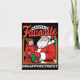 Santas Favorite Disapintment Funny Sarcastic Chris Card