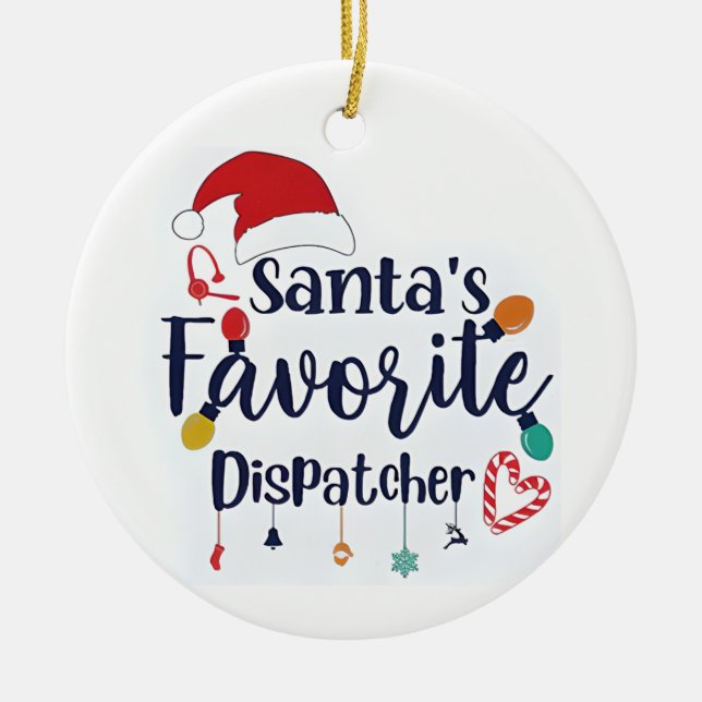 Santas favorite dispatcher christmas ornament (Front)