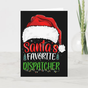 Santa's Favorite Dispatcher Funny Christmas Dispat Card
