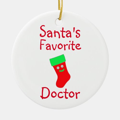 Santas Favorite Doctor Ceramic Ornament