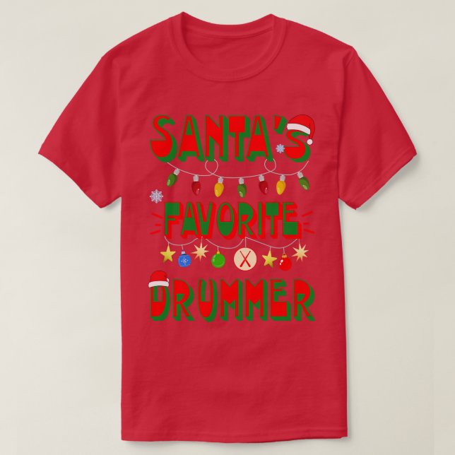 Santas Favorite Drummer T-Shirt (Design Front)