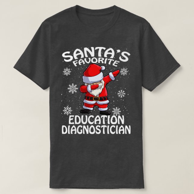 Santas Favorite Education Diagnostician Christmas T-Shirt (Design Front)
