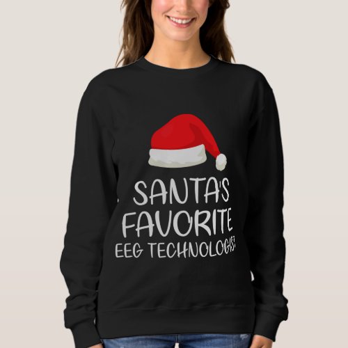 Santas Favorite EEG Technologist Matching Family  Sweatshirt