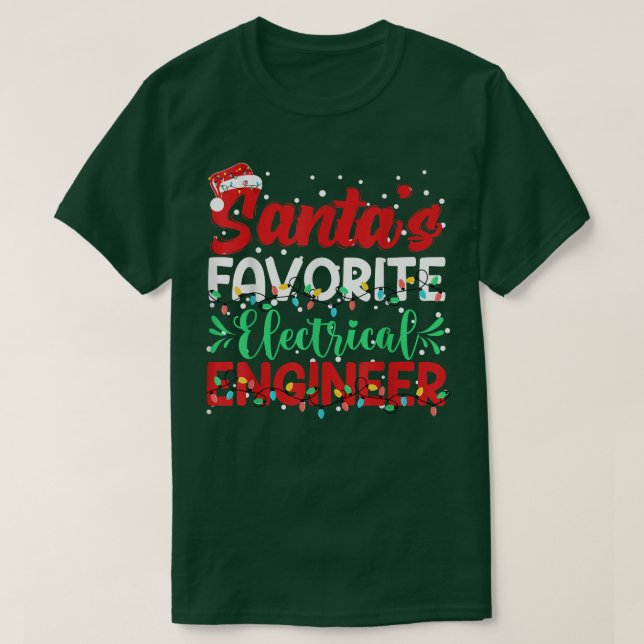 Santas Favorite Electrical Engineer Santa Hat Chri T-Shirt (Design Front)
