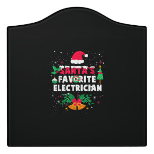 Santas Favorite Electrician Christmas Xmas Gift Door Sign
