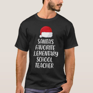 Santas Favorite Elementary School Teacher Christma T-Shirt