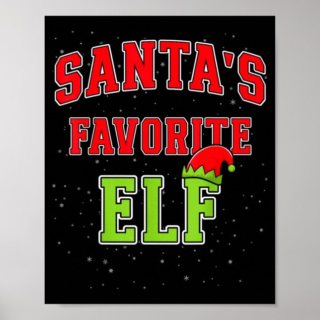 Santa's Favorite Elf Christmas Family Matching Gro Poster (Front)