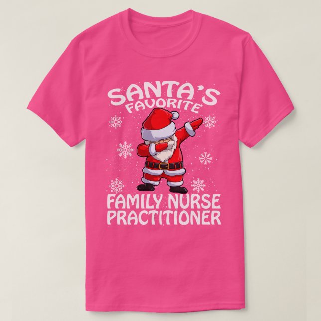 Santas Favorite Family Nurse Practitioner Christma T-Shirt (Design Front)
