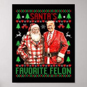 Santa's Favorite-felon Funny 2024 Trump Christmas  Poster