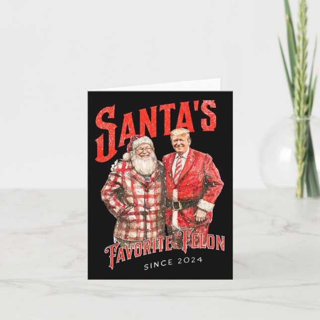 Santa's Favorite Felon Since 2024 Christmas Xmas F Card (Front)