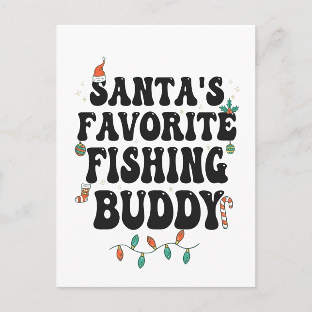 Santa's Favorite Fishing Buddy Funny Christmas Dad Postcard (Front)