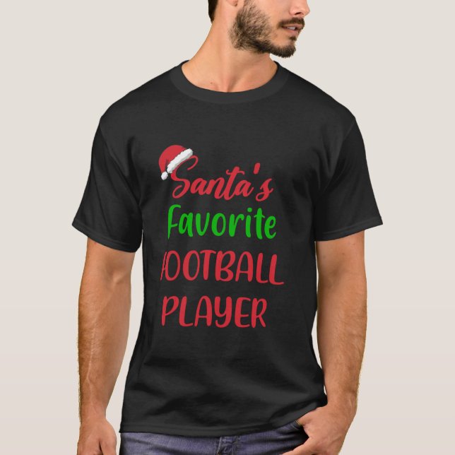 Santas Favorite Football Player Football Christmas T-Shirt (Front)