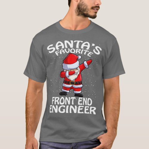 Santas Favorite Front End Engineer Christmas T_Shirt