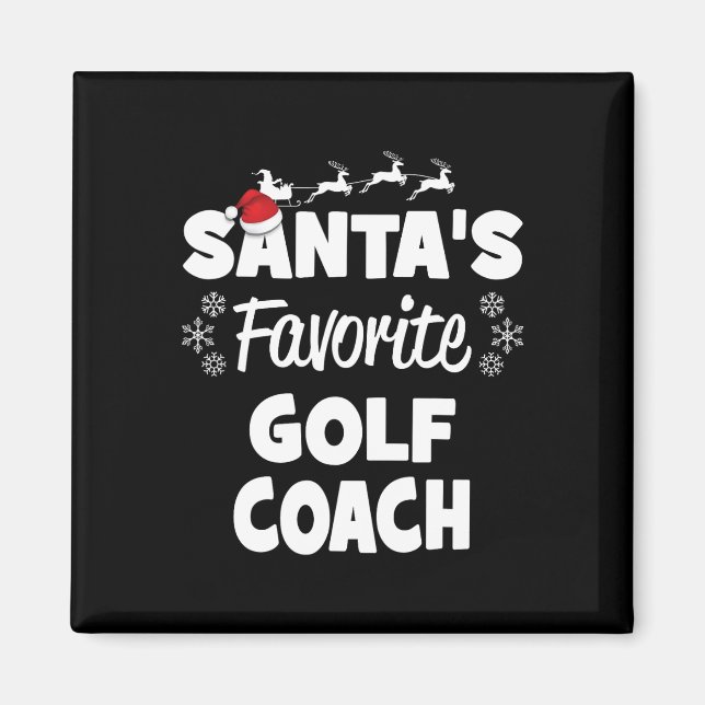 Santa's Favorite Golf Coach Fun Christmas Matching Magnet (Front)