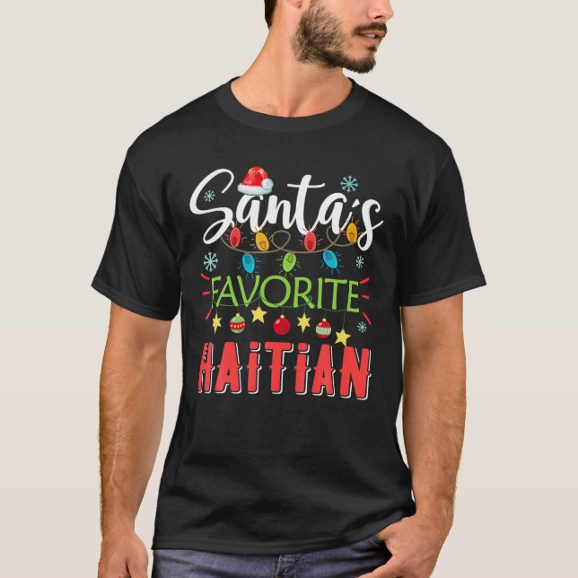 Santa's Favorite Haitian Xmas Light Santa Hat Chri T-Shirt (Front)