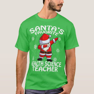 Santas Favorite Health Science Teacher Christmas T-Shirt