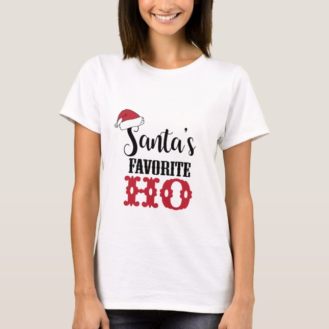 santas-favorite-ho-01 T-Shirt (Front)