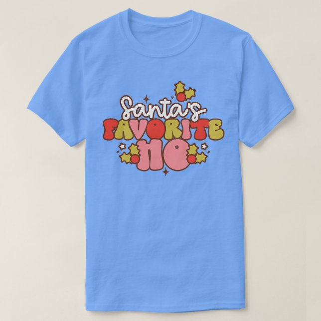 Santas Favorite Ho 3 T-Shirt (Design Front)