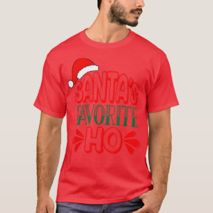 Santas Favorite Ho  Christmas Santas Favorite Ho  T-Shirt