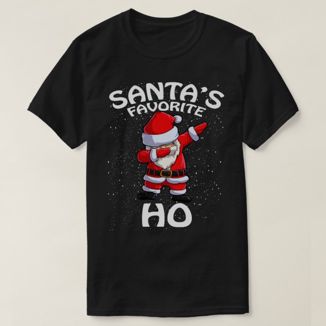 Santas Favorite Ho Christmas T-Shirt (Design Front)