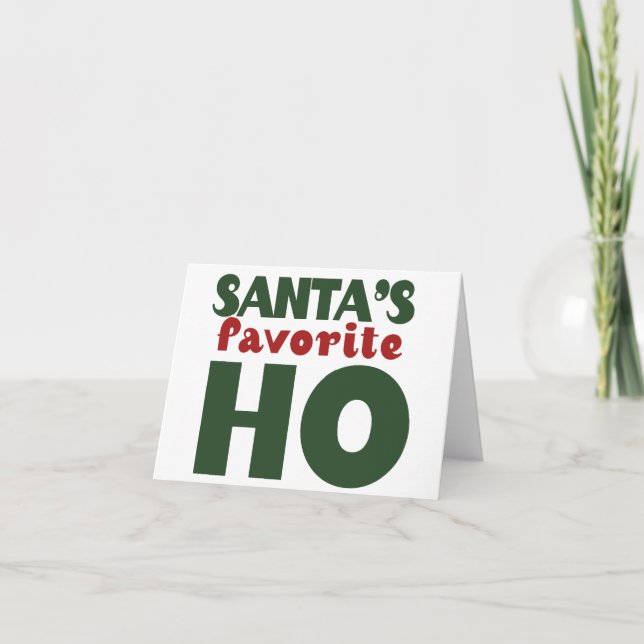 Santas Favorite HO funny christmas design Holiday Card (Front)