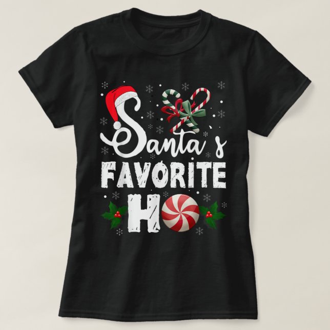 Santa's Favorite Ho Funny Christmas Men Women Holi T-Shirt (Design Front)